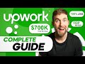 The COMPLETE Upwork Tutorial for Beginners!