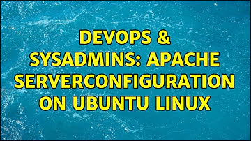 DevOps & SysAdmins: Apache serverconfiguration on Ubuntu Linux