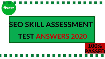 Fiverr SEO Skill Assessment test with answers || How to pass Fiverr SEO test 2020 ||100% pass