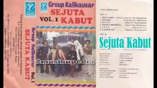 (Full Album) Kalikausar # Sejuta Kabut (Side A)