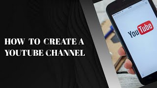 How to create a YouTube channel in smartphones 2021 | step by step |