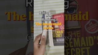 Rating and Ranking The housemaid series||#bookreview#bookbites#justbookish#booktok#viralfeed