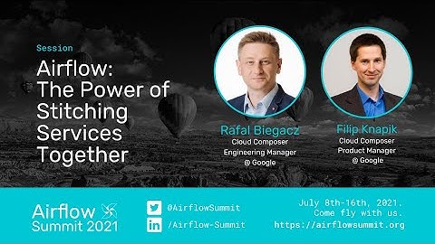 Airflow The Power of Stitching Services Together