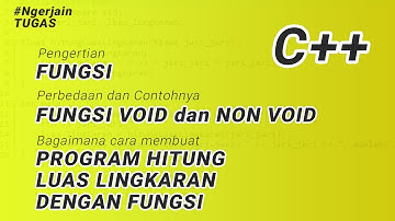 #NgerjainTugas C++ Perbedaan Void dan Non Void, Contoh Program Menghitung Lingkaran Dengan Fungsi
