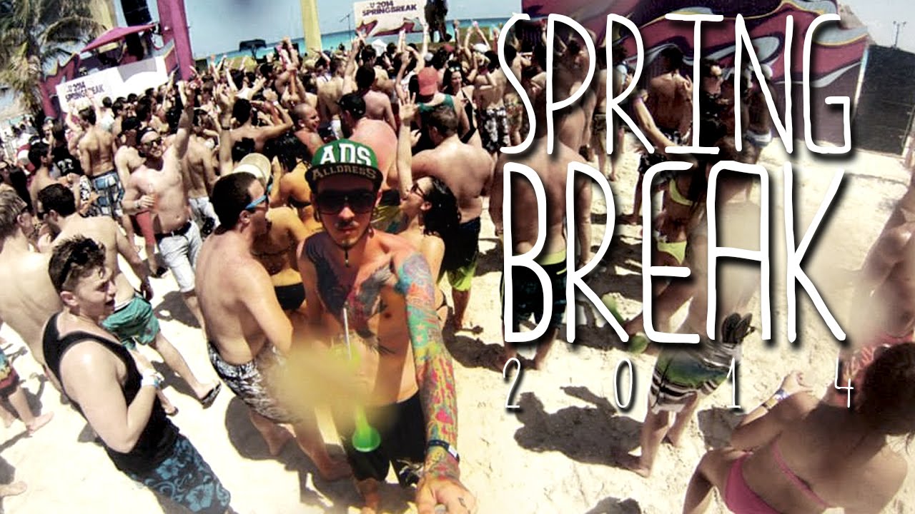 Spring Break Cancun 2014 Youtube