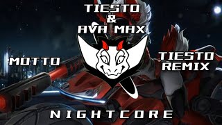 Tiesto & Ava Max - Motto (Tiesto Remix) HQ | ✘ Nightcore