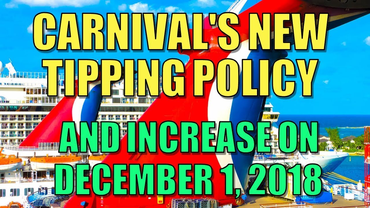 Carnival Cruise Lines NEW Tipping (Gratuity) Policy and Increase YouTube