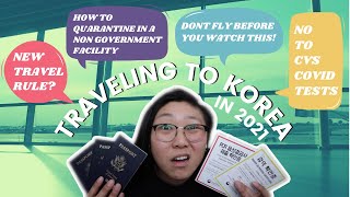 Flying to Korea during the pandemic | New travel rule | Quarantine in a non gov facility | Feb 2021