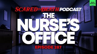 Scared to Death | The Nurses Office @BadMagicProductions