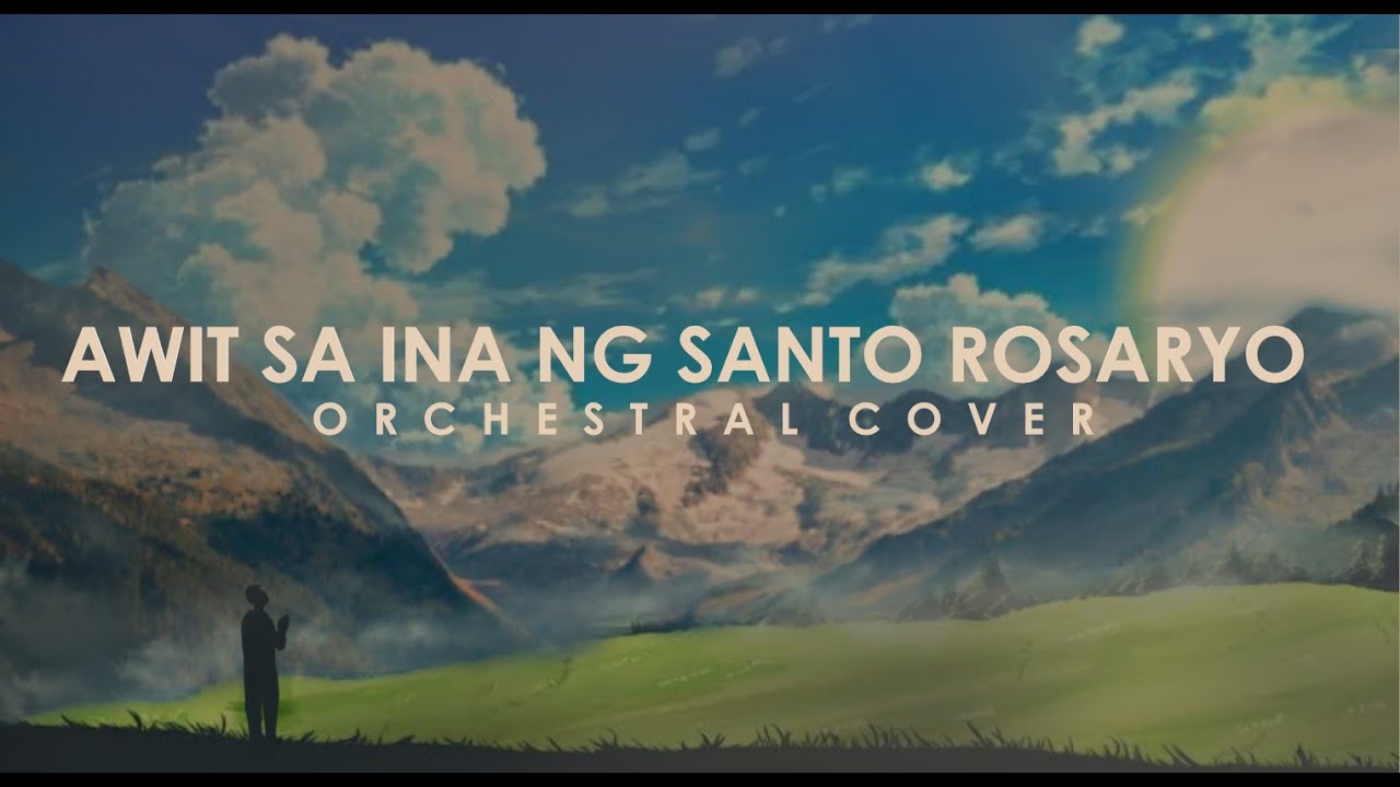 Awit sa Ina ng Santo Rosaryo | Orchestral Cover | Lyrics | Filipino
