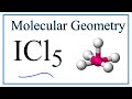 Molecular Geometry and ICl5 Concepts