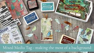 Mixed Media Tag - made with bits and bobs and a background