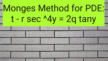 Monges Method (PDE) :                            t - r sec ^4y =2q tany
