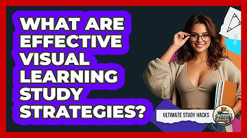 What Are Effective Visual Learning Study Strategies?