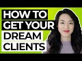 How To Get Your Dream Clients (Sales Tips For New Coaches)