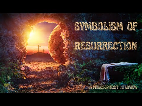 Symbolism of Resurrection thumbnail
