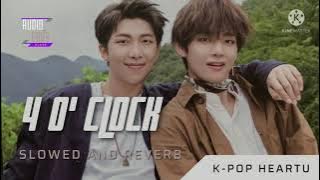 4 O' Clock by Kim Taehyung ft. RM ( Slowed and Reverb version 💖) | k-pop heartu 💜