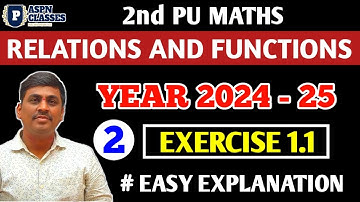 Relations and Functions Exercise : 1.1 class 12 || 2nd PU Maths EX 1.1 ||PART - 2 ||  By P.N.Biradar