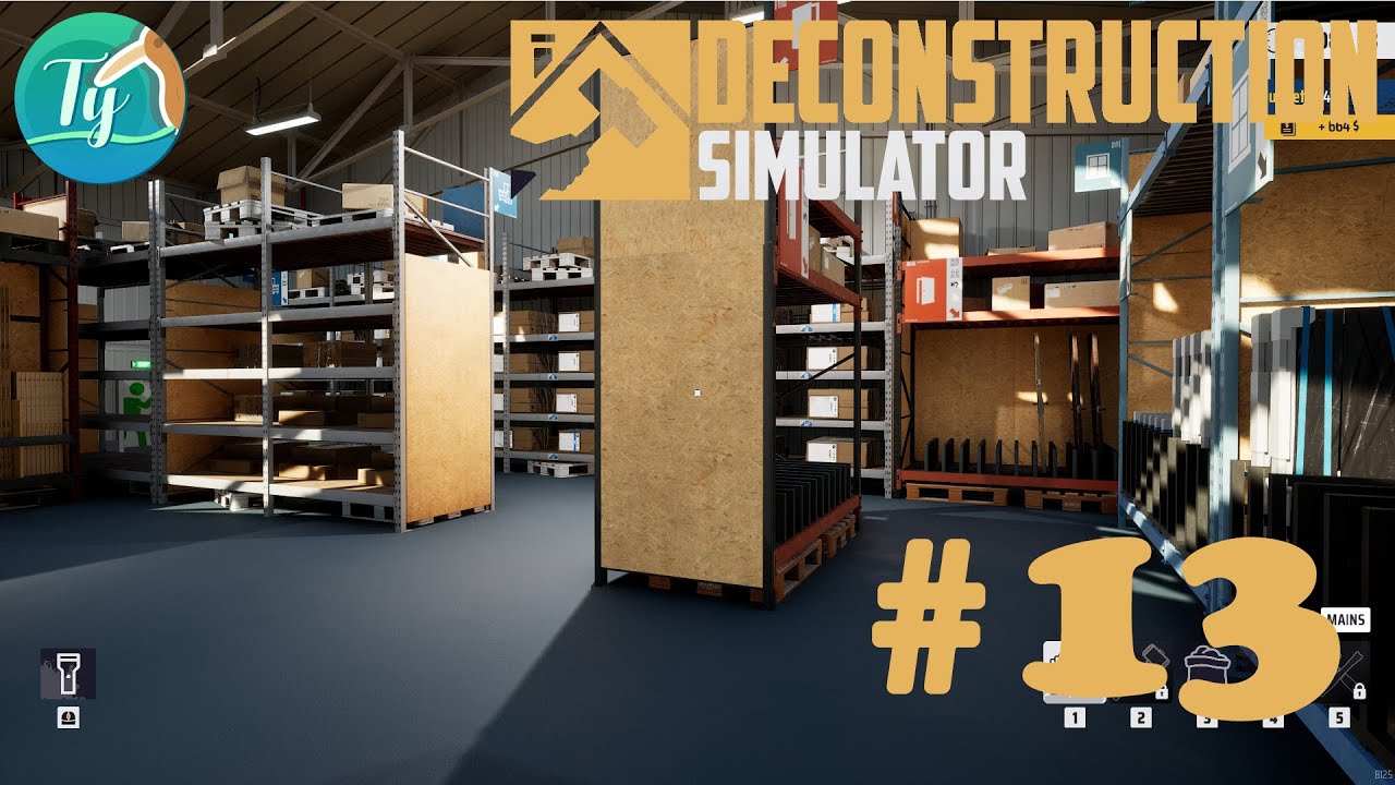 Deconstruction Simulator #13: On remplit l’entrepôt de meubles de ...