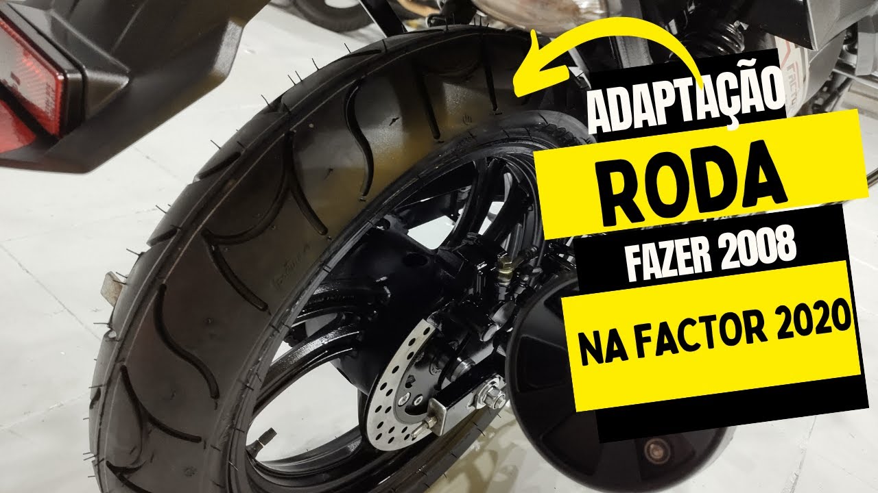 [FACTOR150]-COMO FAZER ADAPTAÇÃO DE RODA FAZER 2008 PARA FACTOR 2020