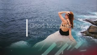 TastyTreat & Claire Ridgely - Good Morning Jay