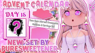 ADVENT CALENDER DAY 15! NEW SET BY PURESWEETENER! Royale High Update December 15