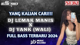 Dj Mr Blenk || MELODY LEMAK MANIS MELAYU X YANK ( WALI ) YANG LAGI VIRAL DI TIKTOK TERBARU 2024