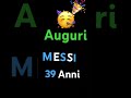 Auguri Messi 🎉