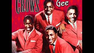 The Crows - Gee [1953] (Doo Wop)  Stereo Mix chords