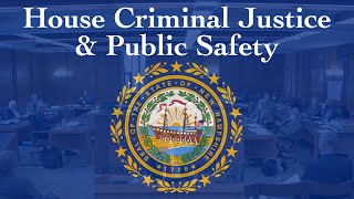 House Criminal Justice and Public Safety (04/24/2026)