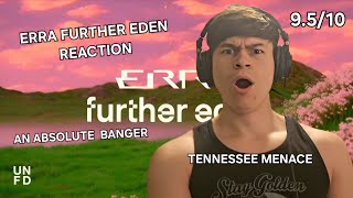 MUSICAL GENIUS REACTS TO FURTHER EDEN BY ERRA(AMAZING AND HEAVY AF*)