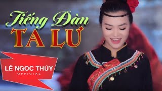 Video thumbnail of "Tiếng Đàn Ta Lư - Lê Ngọc Thúy"