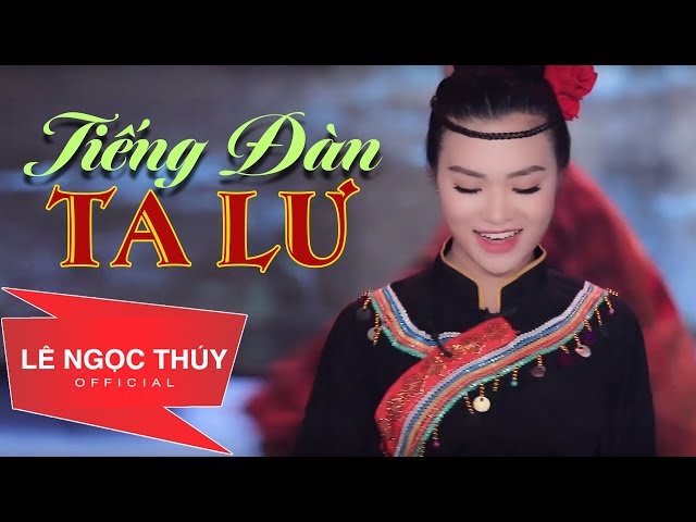 Tiếng Đàn Ta Lư - Lê Ngọc Thúy class=