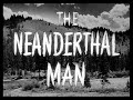 The neanderthal man  original 1953 movie horror thriller 