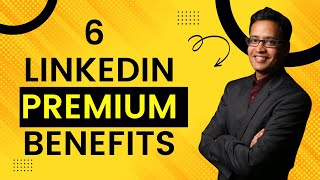 6 LinkedIn Premium Benefits 2022