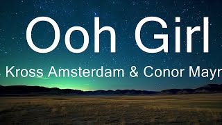 Kris Kross Amsterdam & Conor Maynard - Ooh Girl (Lyrics) ft. A Boogie Wit da Hoodie  | 30mins - Fe