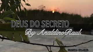 Video thumbnail of "Deus do Secreto lyrics"