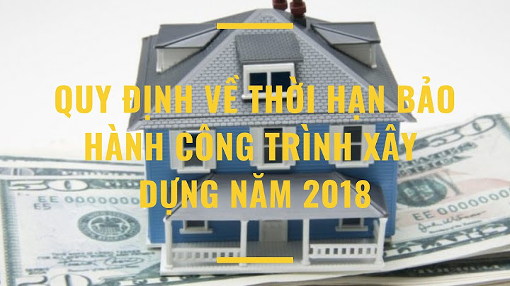 Thông tư hướng dẫn thời gian bảo hành công trình