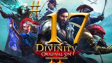 Divinity Original Sin 2 Definitive Edition - Part 17 - Twitch Replay -
