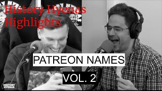 History Hyenas Highlights Patreon Names Vol.2