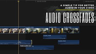 How to drastically improve your audio in FCPX | Editing Tutorial using Crossfades