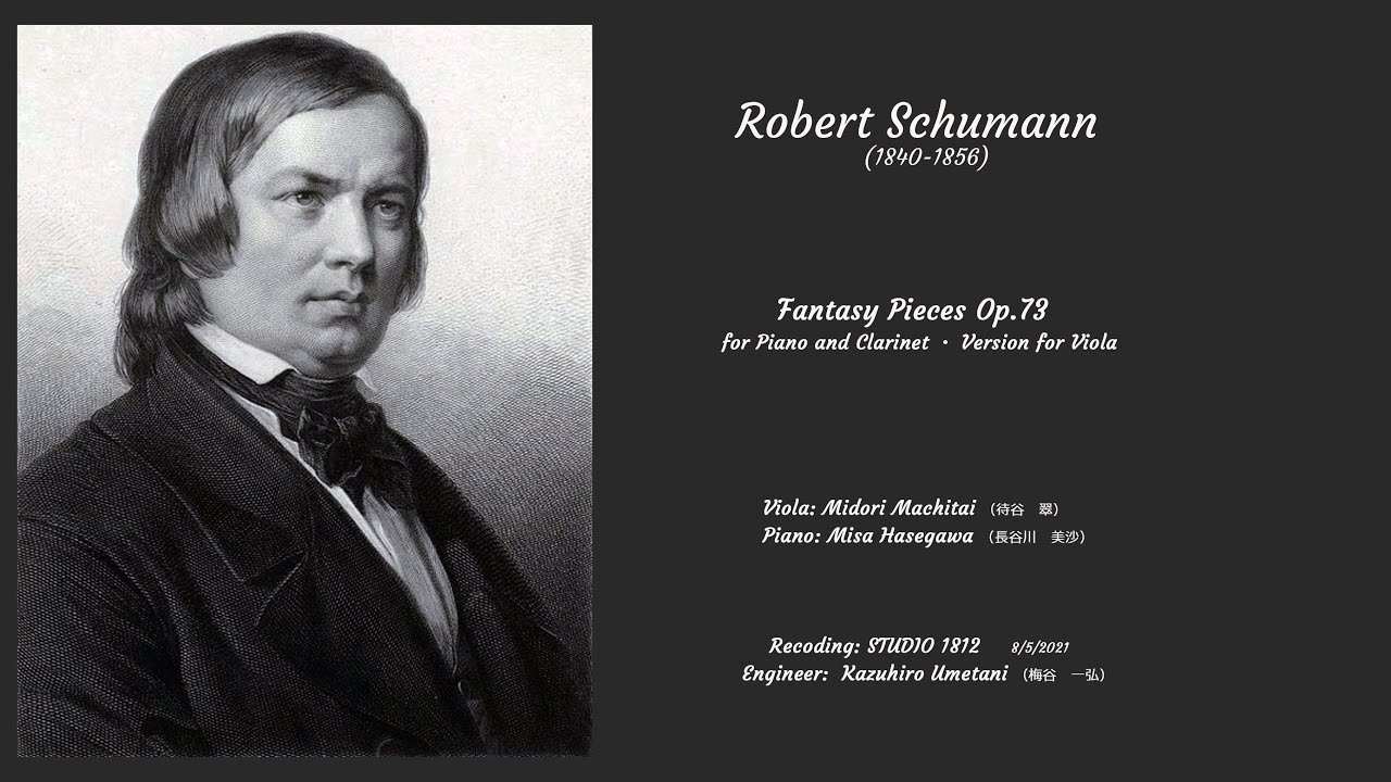 Robert SchumannFantasy Pieces op.73 for piano and for