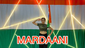 Mardaani Anthem | 75th INDEPENDENCE DAY SPECIAL| Khushi Parmar  Choreography