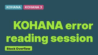 Kohana 3.2 : Error reading session data (Debian Platform)
