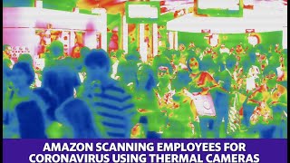 Amazon is using thermal cameras to monitor employees for coronavirus