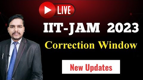 How to do Correction in IIT JAM 2023