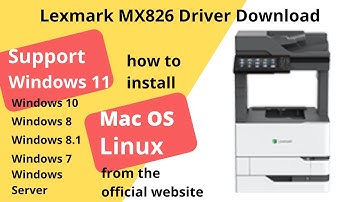 Lexmark MX826 Driver Download and Setup Windows 11 Windows 10, Mac 13, Mac 12