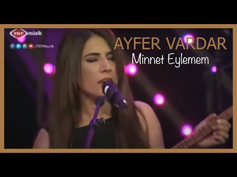 Ayfer Vardar - Minnet Eylemem