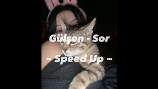 Gülşen ft. Edis - Sor ( Speed Up Version ) Resimi