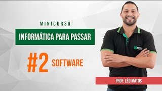 Minicurso Informática para Passar #2 Software - Prof Léo Matos screenshot 4